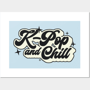 K-Pop And Chill Posters and Art